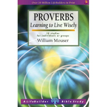 Lifebuilder: Proverbs PB - William Mouser